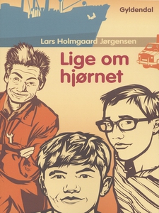 Lige om hjørnet (e-bog) af Lars Holmg