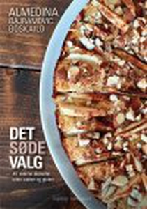 DET SØDE VALG - 40 SKØNNE DESSERTER U