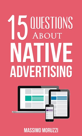 15 Questions About Native Advertising (ebok) av Massimo Moruzzi