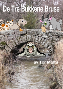 De tre bukkene Bruse (ebok) av Tor Moltu