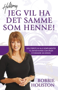 JEG VIL HA DET SAMME SOM HENNE! (ebok) av Bob