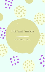 Marimerimora (ebok) av Kristine Wolden Tomsda