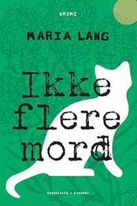 Ikke flere mord (lydbog) af Maria Lan