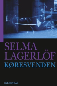 Køresvenden (lydbog) af Selma Lagerlö