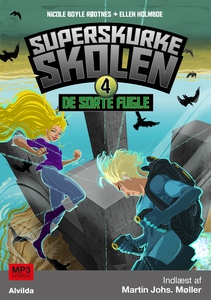 Superskurkeskolen 4: De sorte fugle (