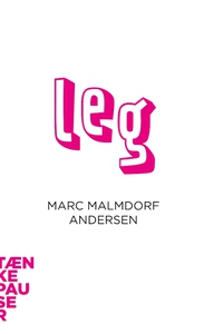 Leg (lydbog) af Marc Malmdorf Anderse