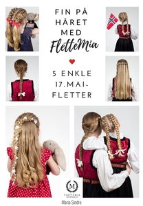 Fin på håret med FletteMia: 5 enkle 17. maifl