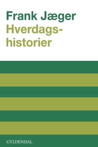 Hverdagshistorier (e-bog) af Frank Jæ