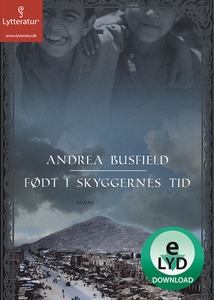 Født i skyggernes tid (lydbog) af And