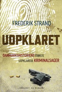 Uopklaret - Danmarkshistoriens størst