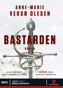 Bastarden (lydbog) af Anne-Marie Veds