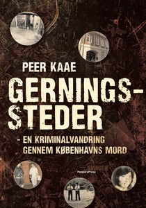 Gerningssteder (e-bog) af Peer Kaae