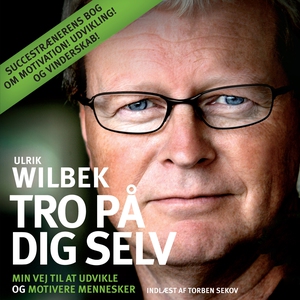 Tro på dig selv (lydbog) af Ulrik Wi
