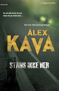 Stans ikke her (ebok) av Alex Kava