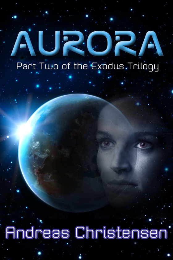 Aurora (The Exodus Trilogy, #2)