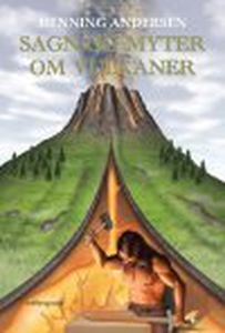 SAGN OG MYTER OM VULKANER (e-bog) af