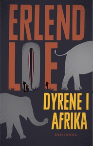 Dyrene i Afrika (lydbog) af Erlend Lo