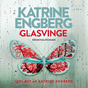 Glasvinge (lydbog) af Katrine Engberg