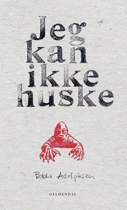 Jeg kan ikke huske (e-bog) af Peter A