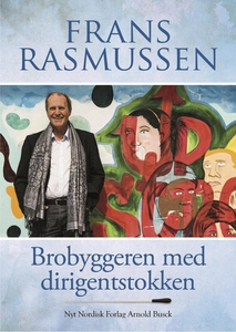Brobyggeren med dirigentstokken (e-bo