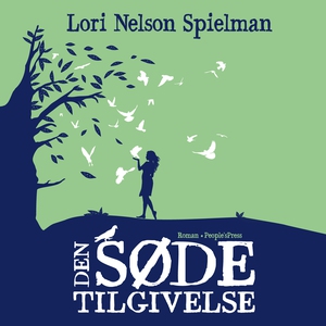 Den søde tilgivelse (lydbog) af Lori