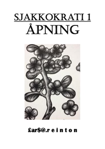 Sjakkokrati 1 Åpning (ebok) av Lars A. Reinto