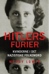 Hitlers furier (e-bog) af Wendy Lower