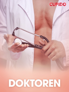 Doktoren – erotiske noveller (ebok) av Cupido