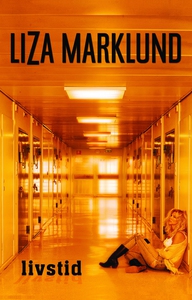 Livstid (e-bog) af Liza Marklund