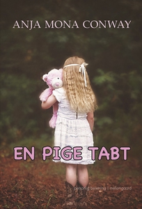 En pige tabt (e-bog) af Anja Mona Con