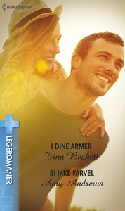 I dine armer / Si ikke farvel (ebok) av Amy A