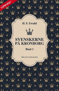 Svenskerne på Kronborg, Bind 1 (lydbo