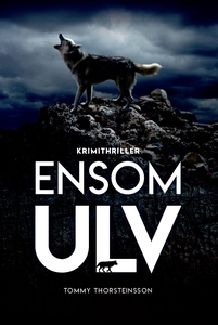 Ensom ulv (e-bog) af Tommy Thorsteins
