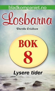 Lysere tider (ebok) av Dorthe Erichsen