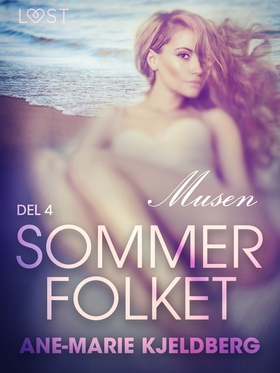 Sommerfolket 4: Musen (ebok) av Ane-Marie Kjeldberg