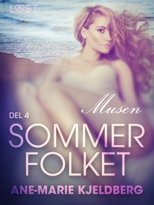 Sommerfolket 4: Musen (ebok) av Ane-Marie Kje