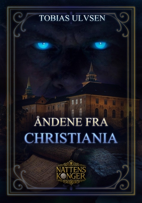 Nattens Konger - Åndene fra Christiania