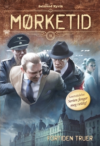 Fortiden truer (ebok) av Salmund Kyvik