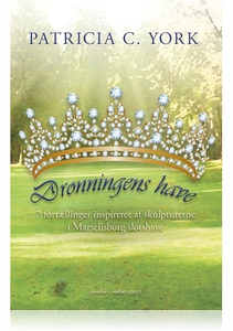 Dronningens Have (e-bog) af Patricia