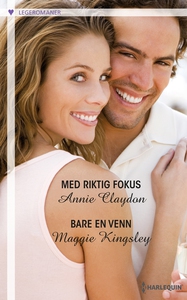 Med riktig fokus / Bare en venn (ebok) av Ann