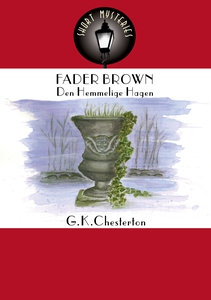 FADER BROWN: Den Hemmelige Hagen (ebok) av G.