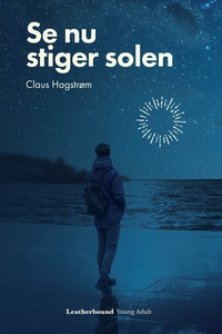 Se nu stiger solen (e-bog) af Claus H