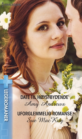 Date til høystbydende / Uforglemmelig romanse (ebok) av Amy Andrews