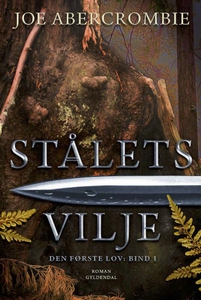 Stålets vilje (e-bog) af Joe Abercrom