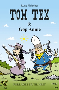 Tom Tex #4: Tom Tex og Gøp Annie (e-b