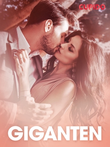 Giganten – erotiske noveller (ebok) av Cupido