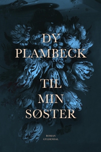 Til min søster (e-bog) af Dy Plambeck