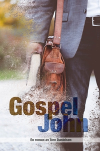 Gospel John (ebok) av Tore Danielsen