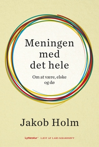 Meningen med det hele (lydbog) af Jak