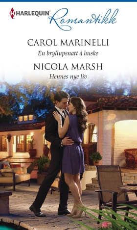 En bryllupsnatt å huske / Hennes nye liv (ebok) av Carol Marinelli
